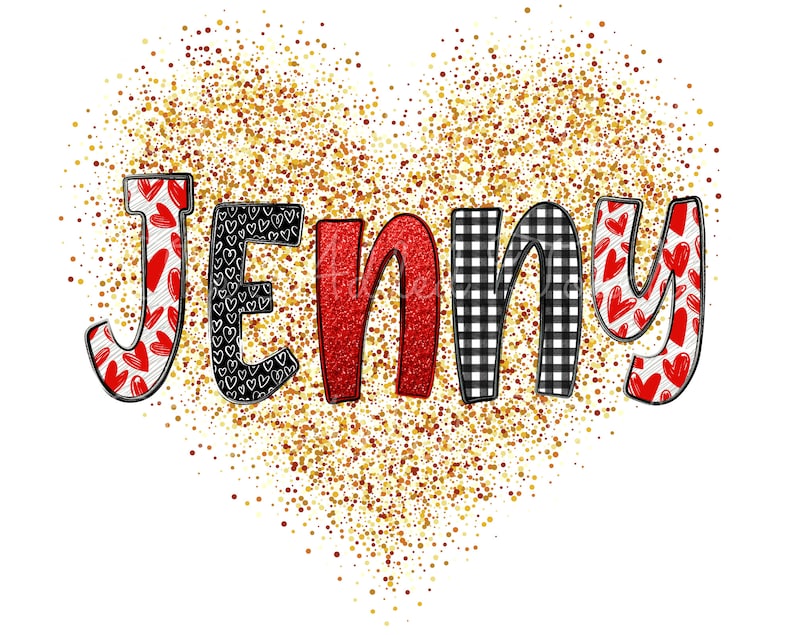 May include: The name "Jenny" is spelled out in colorful letters against a gold glitter background. The letters are decorated with red hearts and black and white checkered patterns.