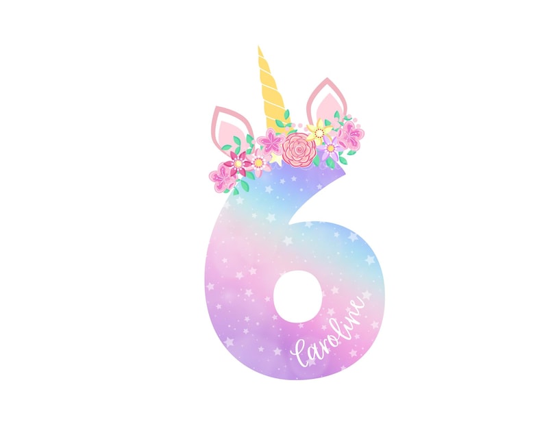 May include: A whimsical illustration of the number six, designed as a unicorn. The number is a gradient of pastel colors, with a sprinkling of white stars. Adorning the top are a golden horn, pink ears, and a floral crown. The name "Caroline" is written in cursive.