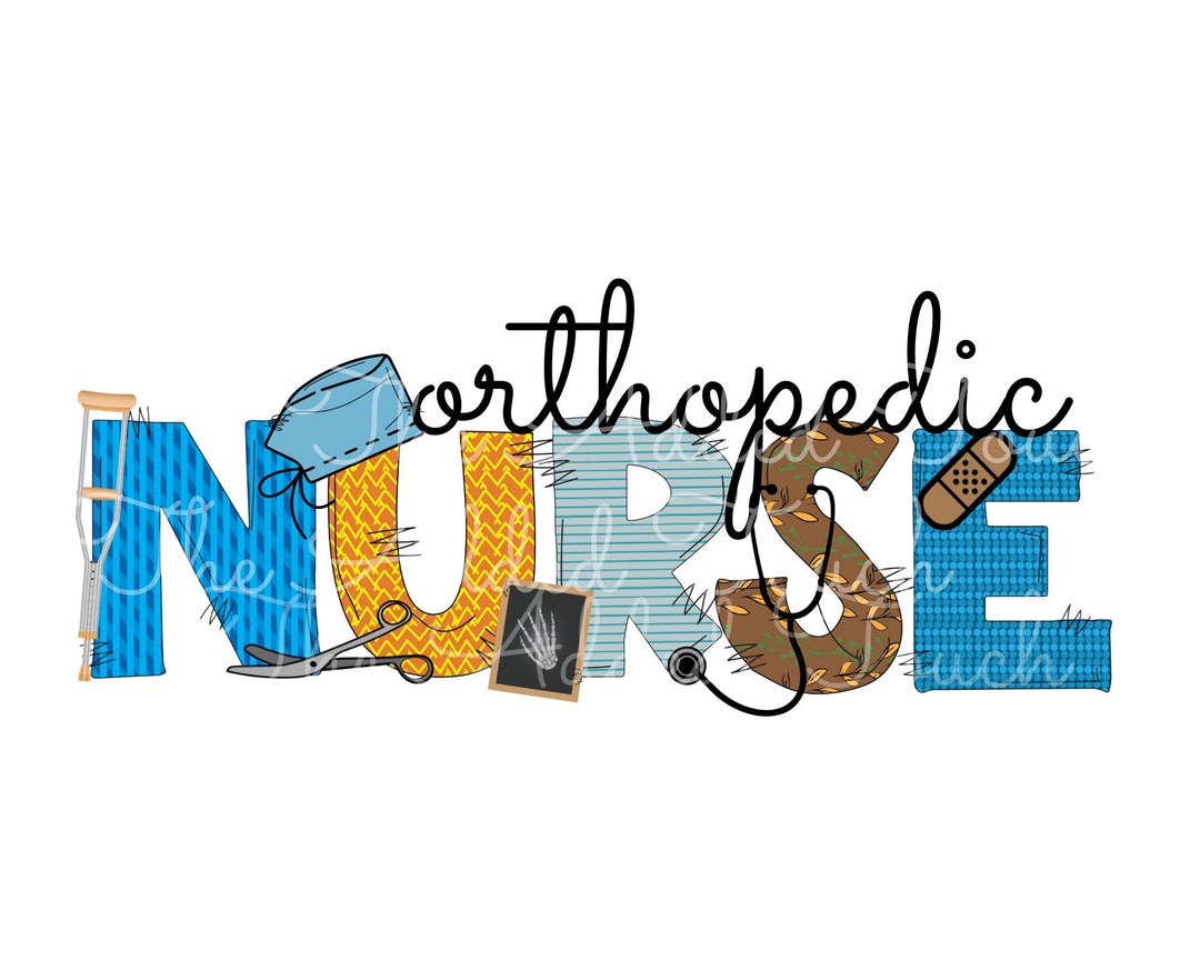 Orthopedic Nurse Image, Orhotpedic RN PNG, Sublimation Ortho Nurse Digital Image, Medical