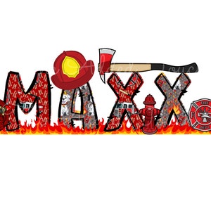 May include: The name "MAX" is spelled out in large, colorful letters. Each letter is decorated with a different firefighter-themed pattern, including ladders, fire hydrants, and fire trucks. A red firefighter's hat, an axe, a fire hydrant, and a fire department badge are also included in the design.