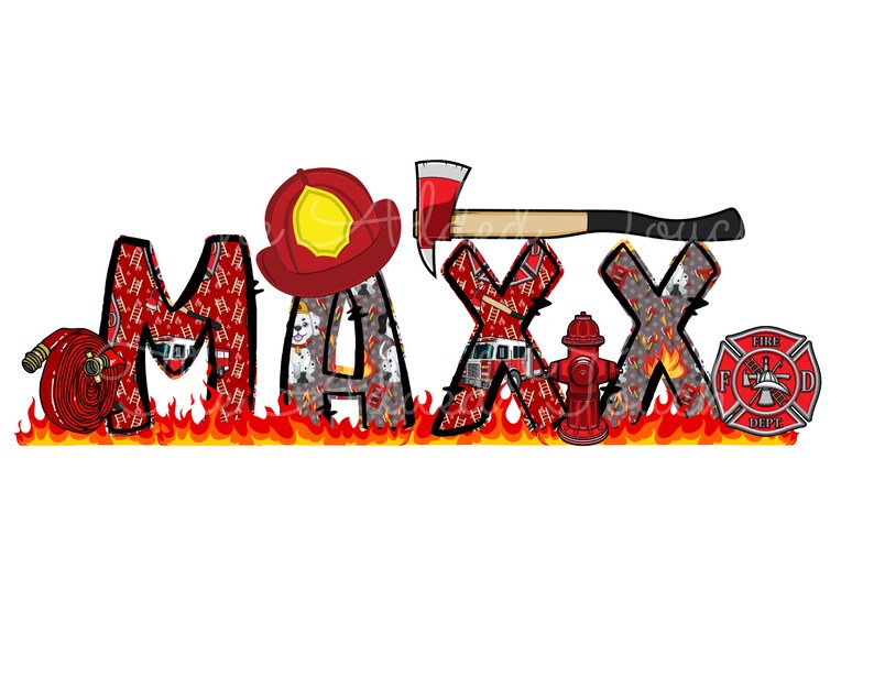 May include: The name "MAX" is spelled out in large, colorful letters. Each letter is decorated with a different firefighter-themed pattern, including ladders, fire hydrants, and fire trucks. A red firefighter's hat, an axe, a fire hydrant, and a fire department badge are also included in the design.