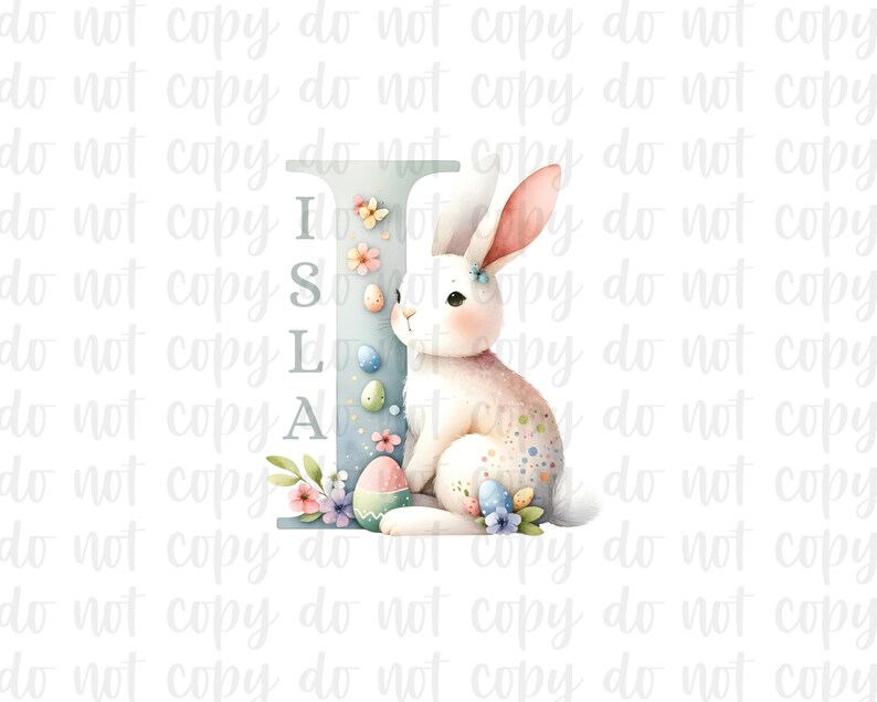 May include: A watercolor illustration of a white bunny with pink ears and colorful spots sitting next to a light blue letter I. The letter I has the letters I, S, L, and A written vertically on it. The bunny and letter are surrounded by pastel pink, blue, and yellow flowers and eggs.