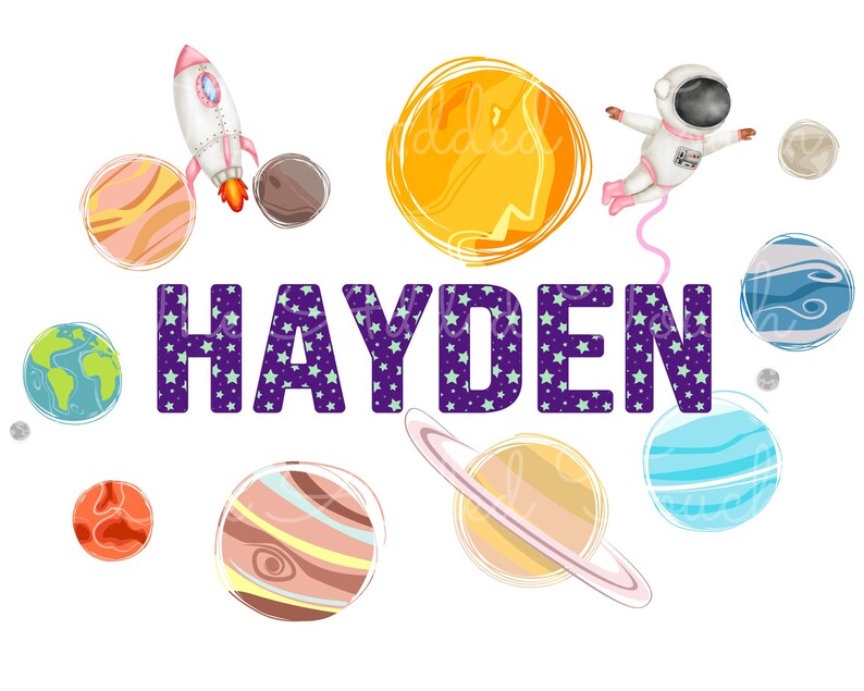 May include: A whimsical illustration featuring a rocket ship, planets, and an astronaut floating in space. The name "HAYDEN" is displayed in large, purple letters with a star pattern. The design is set against a white background.