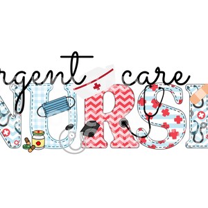 May include: A colorful graphic design with the words "urgent care nurse" in a patchwork style. The letters are decorated with medical symbols, including a stethoscope, a bandage, a pill bottle, and a face mask.