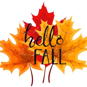 Könnte beinhalten: Drei Herbstblätter in Rot- und Orangetönen mit dem Text "hello fall" in schwarzer Kursivschrift.