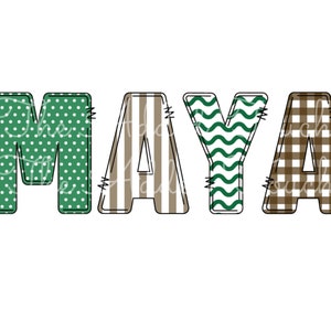 May include: The name "MAYA" is spelled out in large, colorful letters. Each letter has a different pattern: polka dots, stripes, wavy lines, and gingham.