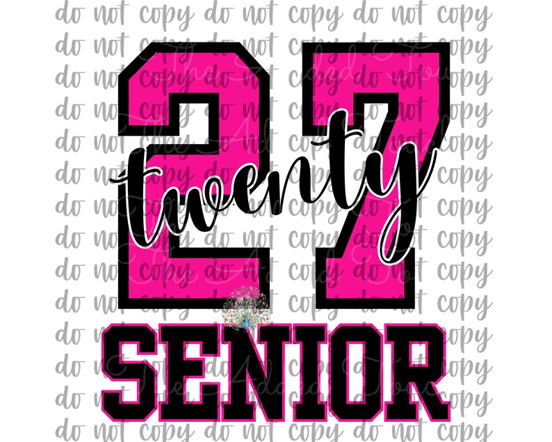 May include: A graphic design featuring the number "23" in hot pink with a black outline, the word "twenty" in a cursive font, and the word "SENIOR" in a bold, block letter font. The design is on a white background.