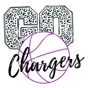 May include: Black and white graphic of the letters "GO" with a leopard print pattern. A purple basketball with black lines is in front of the letters with the word "Chargers" written in black cursive below the basketball.