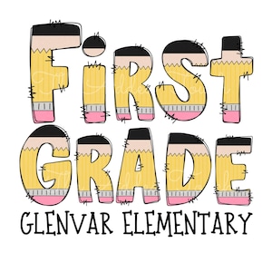 May include: Yellow and black pencil-shaped graphic that says "First Grade" with the words "Glenvar Elementary" below.