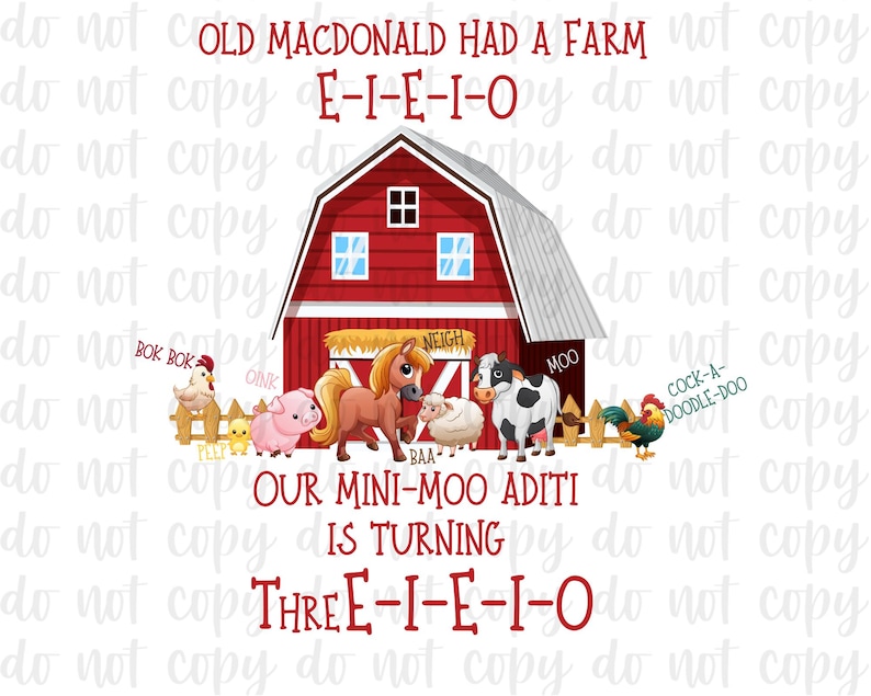 May include: A red barn with a white roof and a sign that says "Old MacDonald Had A Farm E-I-E-I-O". There are farm animals in front of the barn, including a horse, a cow, a pig, a rooster, and a sheep. The text below the barn says "Our Mini-Moo Aditi Is Turning Three E-I-E-I-O".