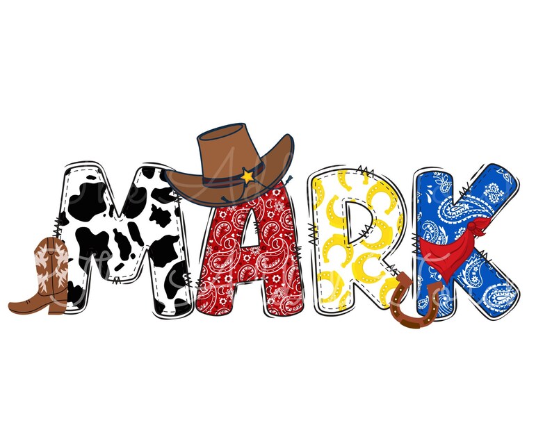 May include: The name "MARK" is spelled out in colorful letters. Each letter is decorated with a different pattern, including cowhide, paisley, and yellow horseshoes. A cowboy hat and boot are included in the design.