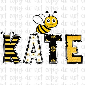 May include: A yellow and black bee with a smiling face is above the name "KATE" in black letters. The letters are decorated with a beehive pattern, sunflowers, and stripes.