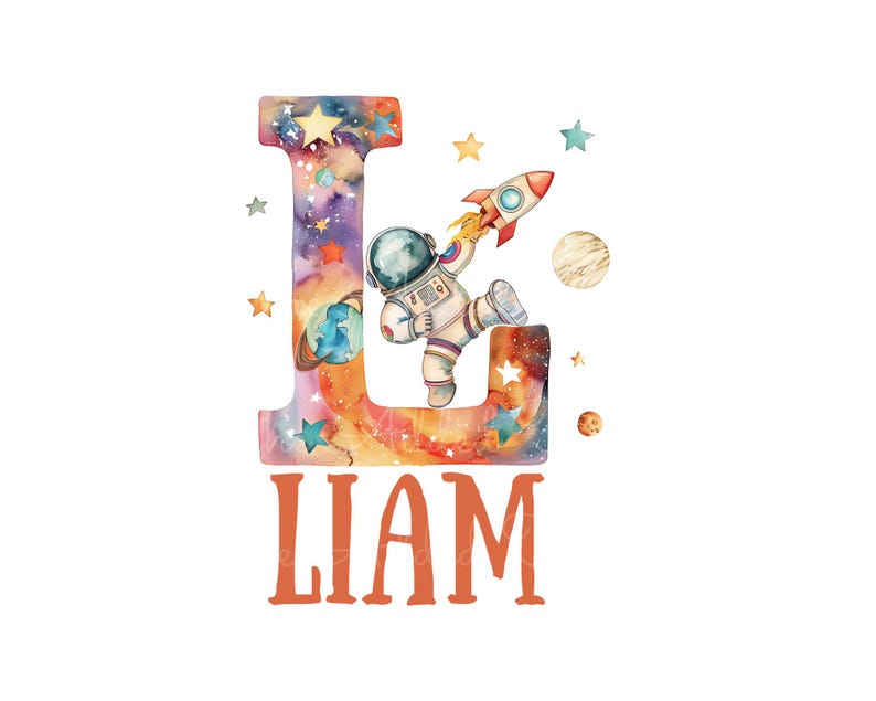 May include: A watercolor illustration of the letter L with a galaxy design. An astronaut is holding a rocket and flying through the galaxy. The name Liam is written below the letter.
