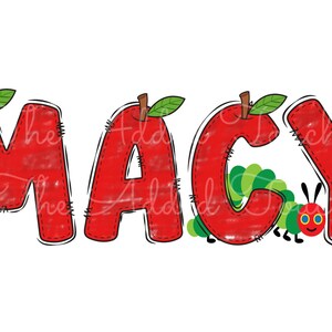 May include: The name "MACY" is spelled out in red apple-shaped letters with green leaves. A green caterpillar with a red head and black eyes is crawling between the "C" and "Y".