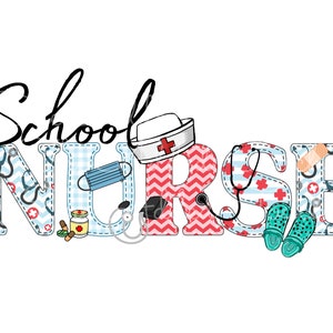 May include: School Nurse text with a blue and white checkered background. The letters are decorated with medical symbols, a stethoscope, a nurse's hat, a face mask, a pill bottle, and a pair of green clogs.