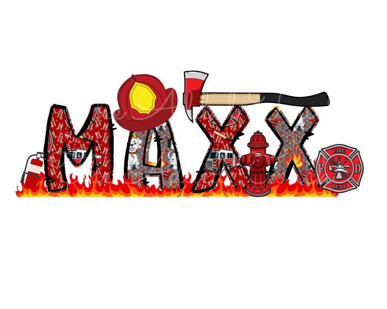 May include: The name "MAX" is spelled out in red and white letters with a firefighter theme. The letters are decorated with images of fire trucks, ladders, axes, fire hydrants, and a firefighter helmet. The letters are set against a background of orange flames.