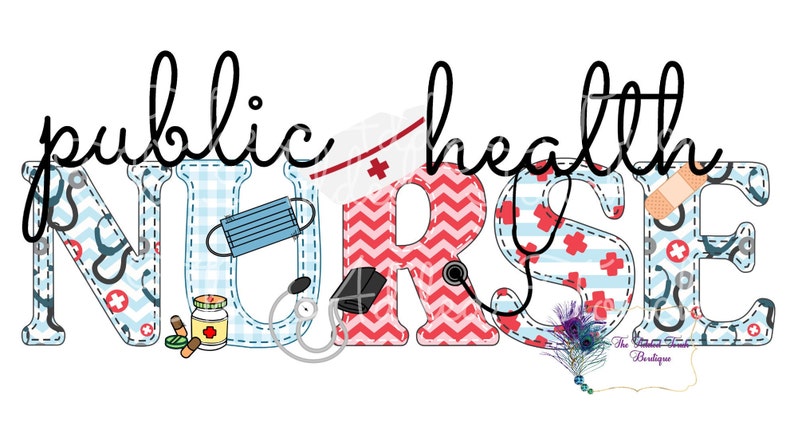 May include: Public health nurse word art with a blue and white gingham pattern, red and white chevron pattern, and a blue and white striped pattern. The letters are decorated with medical symbols, including a stethoscope, a bandage, a pill bottle, and a face mask.