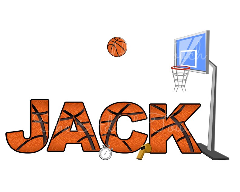 May include: Digital illustration of the name "JACK" in orange basketball-textured letters. The image includes a basketball, hoop, stopwatch, and whistle, set against a white background.