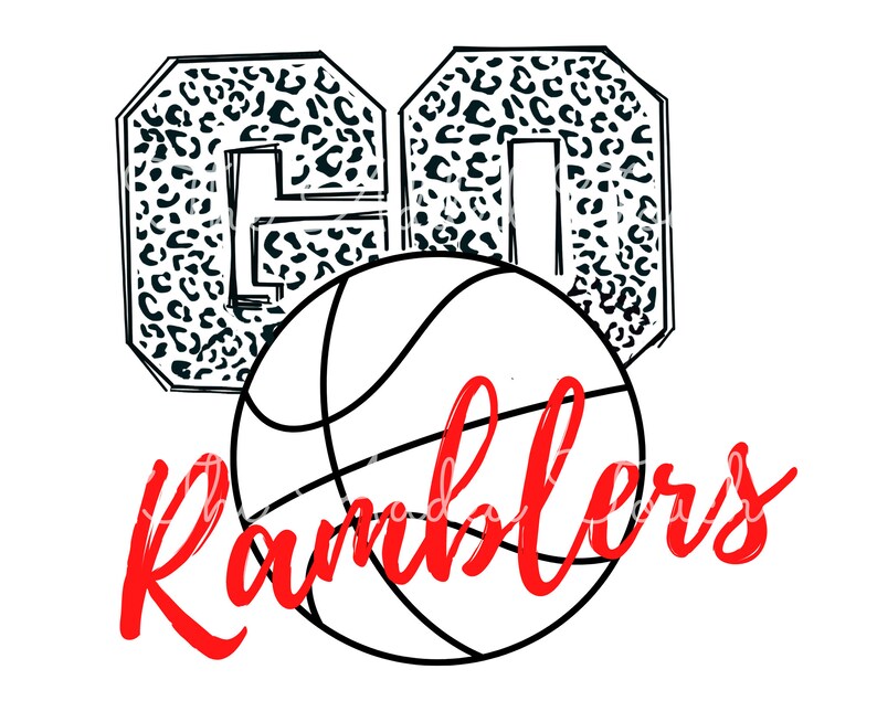 May include: Black and white graphic of the letters "GO" with a leopard print pattern. A basketball is in front of the letters with the word "Ramblers" written in red cursive.