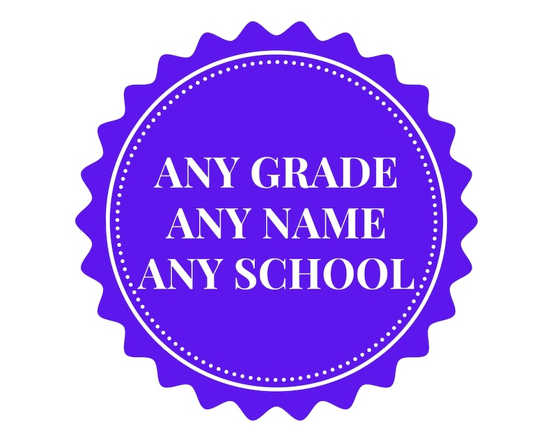 May include: Purple circle with white text that says "ANY GRADE ANY NAME ANY SCHOOL" on a white background.