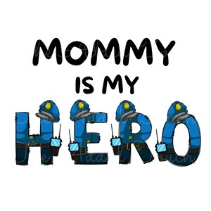 Police Dad PNG, Daddy is My Hero Image, LEO PNG, Sublimation Police Officer Father, Cop Dad Digital, Child of Police Officer Shirt Design image 4