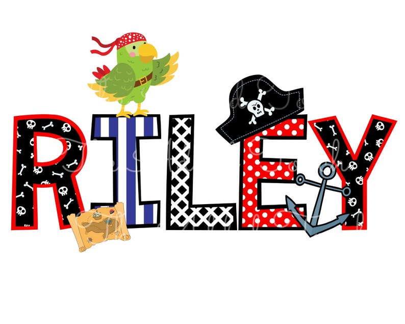 May include: A pirate-themed name graphic with the name "RILEY" in black letters with red outlines. The letters are decorated with various patterns, including skulls and crossbones, polka dots, and stripes. A parrot wearing a pirate hat sits on top of the letter "I". A treasure chest sits below the letter "R". An anchor is next to the letter "Y".