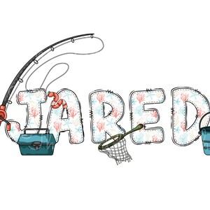 May include: The name "JARED" is spelled out in colourful letters with a fishing theme. The letters are decorated with a white background and a coral and starfish pattern. A fishing rod, tackle box, net, and bucket are included in the design.
