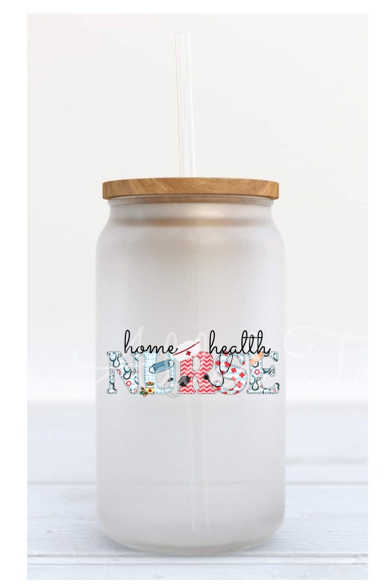 May include: A frosted glass tumbler with a wooden lid and a clear straw. The tumbler has a design that says "home health nurse" with various medical symbols and patterns.