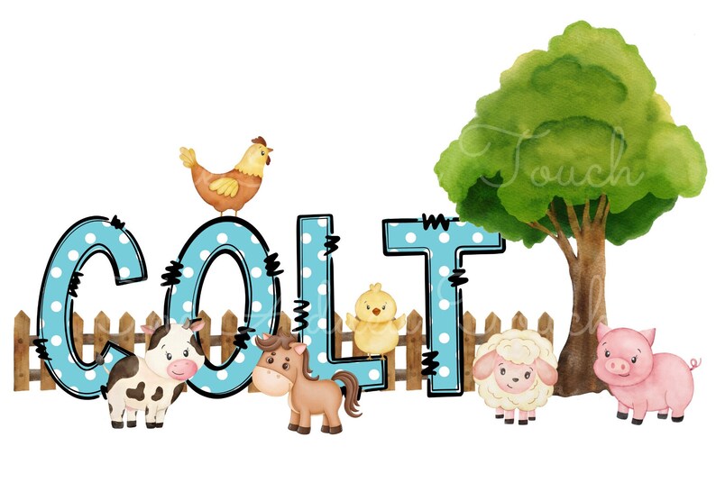 May include: A blue and white polka dot name banner spelling "COLT" with farm animal illustrations. A brown and white cow, a brown horse, a yellow chick, a white sheep, and a pink pig are included. A green tree and a brown wooden fence are in the background.