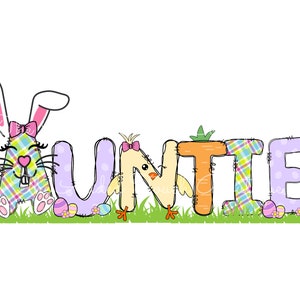 May include: A colorful Easter-themed graphic with the word "Auntie" spelled out in patchwork letters. A bunny rabbit and a chick are sitting in front of the letters.