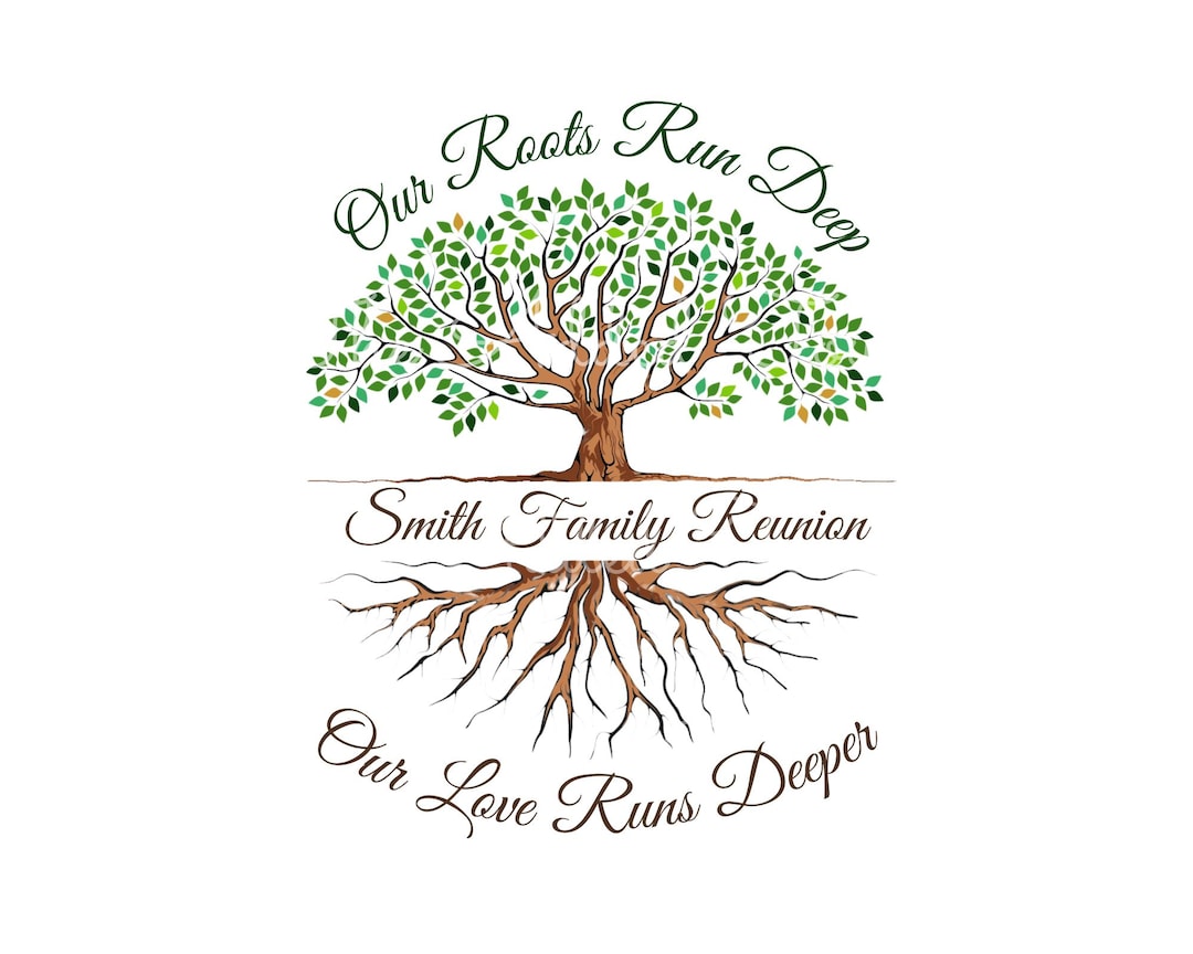 Custom Family Reunion Design, Our Roots Run Deep PNG, Personalized ...