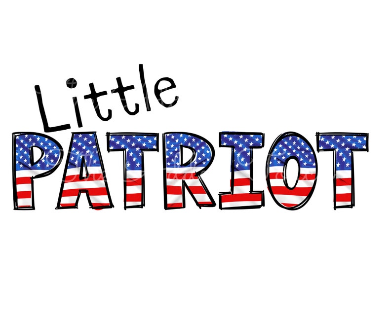 May include: Little Patriot text with a red, white and blue American flag design.