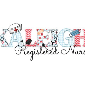 May include: A colorful name graphic with the name "KALEIGH" in red, blue, and white letters with various medical symbols and patterns. The text "Registered Nurse" is written in cursive below the name.