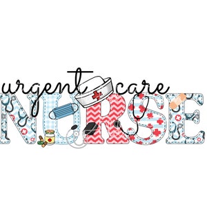 Urgent Care Nurse Image, Nurse PNG, Sublimation Urgent Care Nurse Digital Image, Gift for RN Nurse, Personalized Custom Urgent Care Nurse