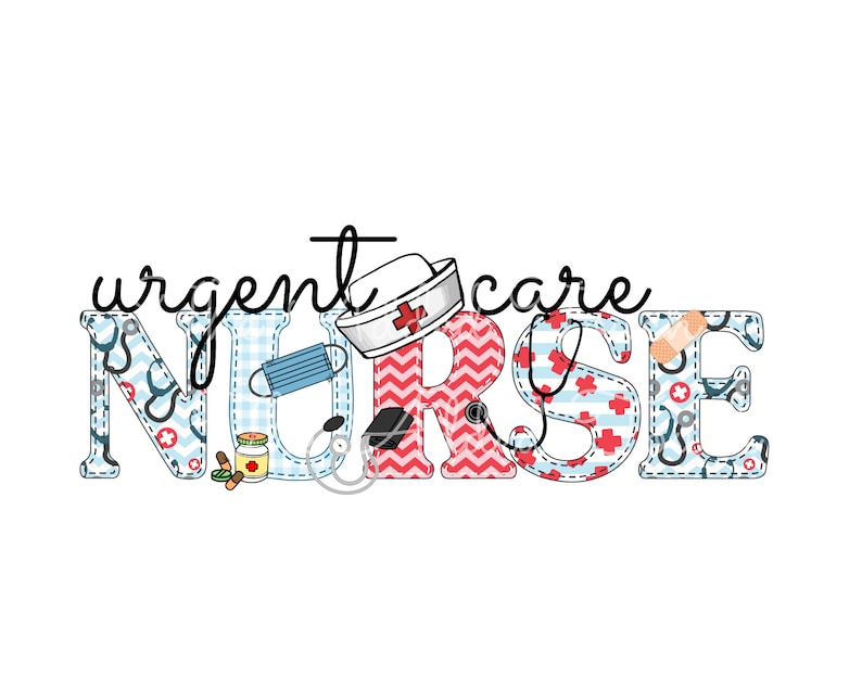 May include: A colorful graphic design with the word "NURSE" in large letters. The letters are decorated with various medical symbols and patterns, including a stethoscope, a bandage, a pill bottle, and a nurse's cap. The text "urgent care" is written above the word "NURSE".