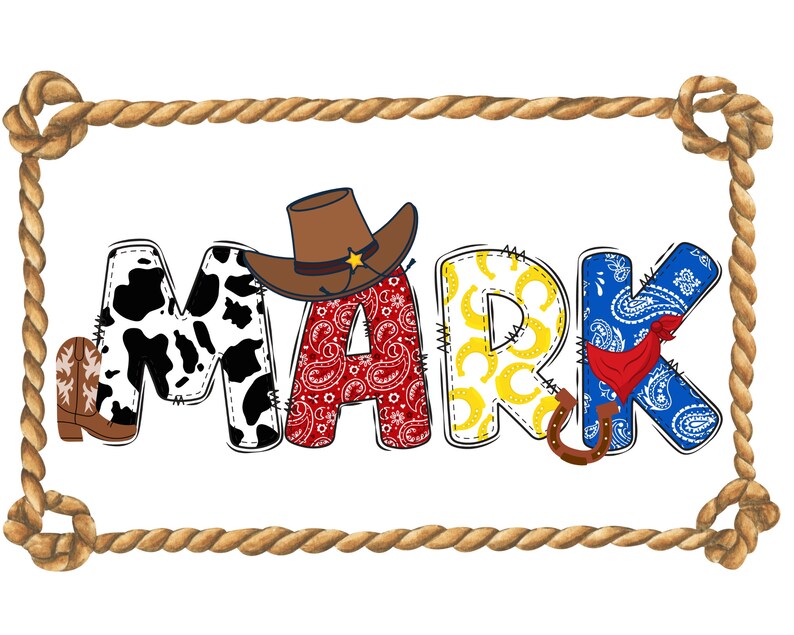 May include: The name "MARK" is spelled out in colorful fabric letters. Each letter is decorated with a different western-themed pattern, including cowhide, paisley, and horseshoes. A cowboy hat sits above the "M".