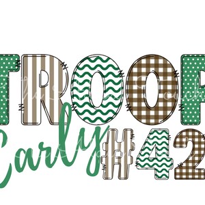 May include: Green, brown, and white patterned letters spelling "TROOP" with the name "Carly" and the number "#42" underneath.