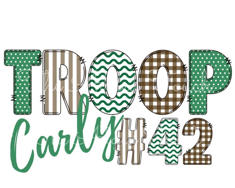 May include: Green, brown, and white patterned letters spelling "TROOP" with the name "Carly" and the number "#42" underneath.