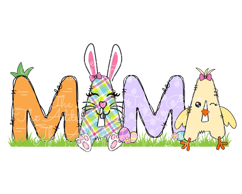 May include: A colorful Easter-themed design featuring the word "MAMA" with a bunny rabbit, a chick, and carrots. The letters are outlined in black and have a patchwork design.