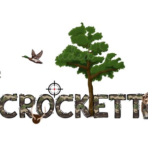May include: Camouflage print name design with the name "CROCKETT" in large letters. The design includes a deer, a duck, a bear, a tree, and a target.
