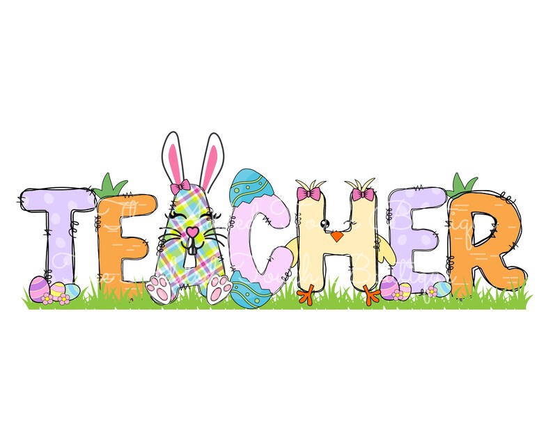 May include: Easter themed "TEACHER" sign with a bunny and chick. The letters are colorful and outlined in black. The bunny is wearing a pink bow and the chick is wearing a pink bow.