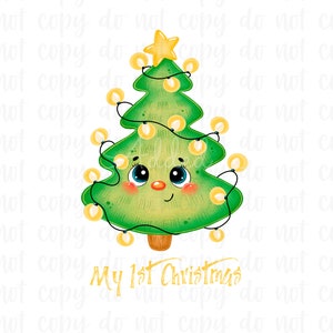 May include: A whimsical Christmas tree illustration with a smiling face, adorned with string lights and a star on top. The text "My 1st Christmas" is written in gold script below the tree. The tree is green with a brown trunk.