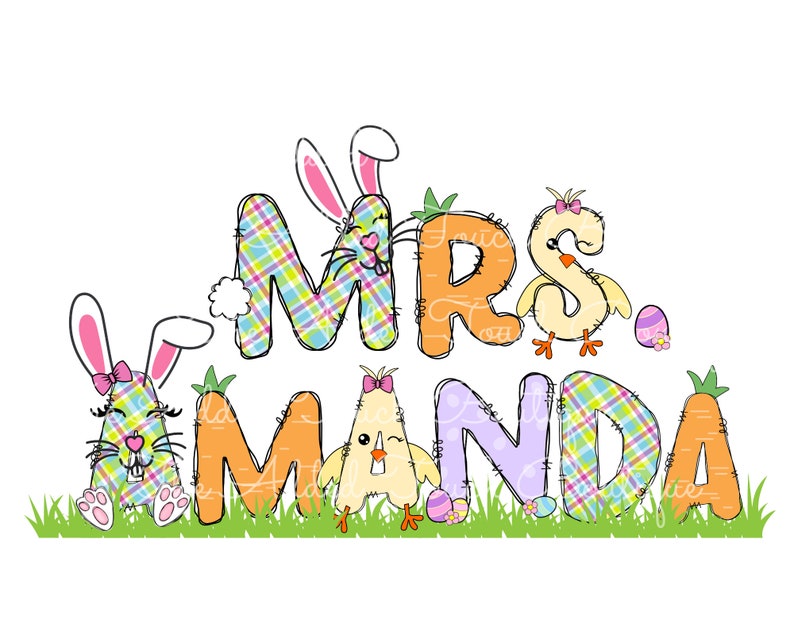 May include: A colorful Easter-themed name banner with the text "Mrs. Amanda" in a patchwork style. The letters are decorated with bunnies, chicks, and carrots.