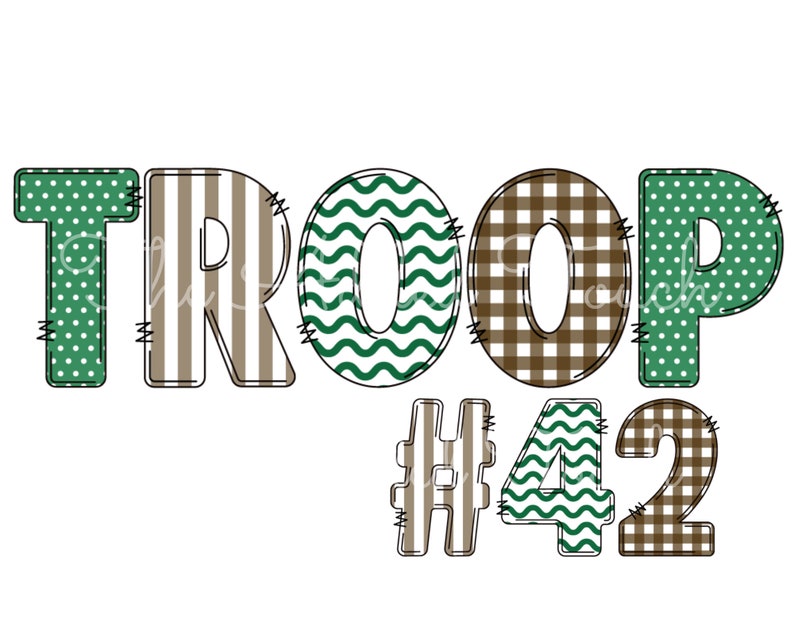 May include: Green, brown, and white patchwork letters spelling "TROOP #42".