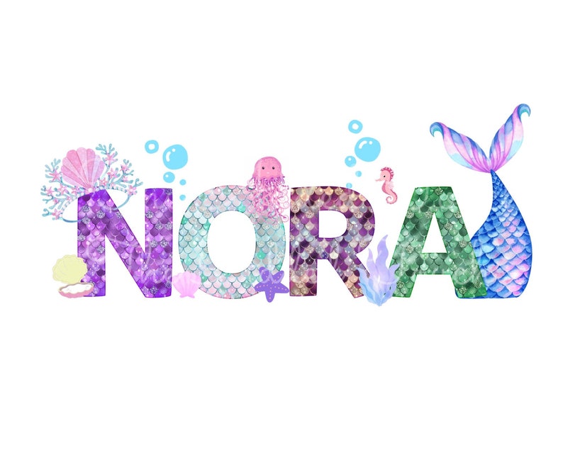 May include: The name "NORA" is spelled out in colorful letters with a mermaid tail and other sea creatures. The letters are decorated with iridescent mermaid scales.