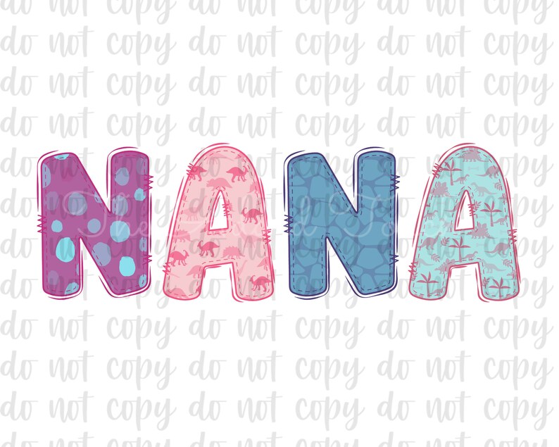 K&ouml;nnte beinhalten: Ein farbenfrohes Wortkunstdesign mit dem Wort "NANA" in Rosa, Blau und Lila. Jeder Buchstabe ist mit einem anderen Muster verziert, darunter Punkte, Dinosaurier und ein blaues und wei&szlig;es geometrisches Muster.