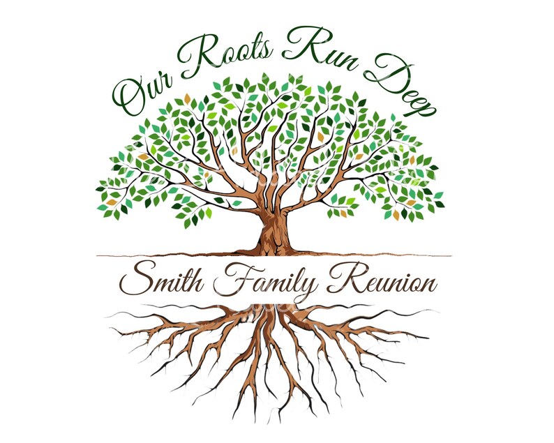 May include: A green tree with brown roots and the text "Our Roots Run Deep Smith Family Reunion".