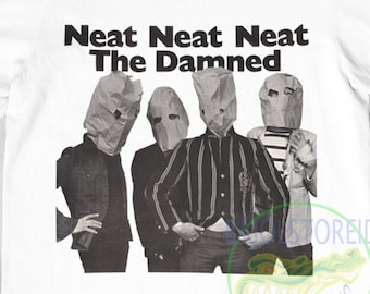 Neat Neat Neat The Damned tshirt, Rock band The Damned shirt, Art poster Neat Neat Neat is songs The Damned t-shirt, The Damned t shirt