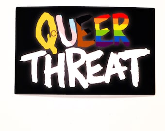 Queer Threat Rainbow Pride Flag Sticker - Gilbert Baker, Intersex, Progress, Queer POC, Philadelphia,