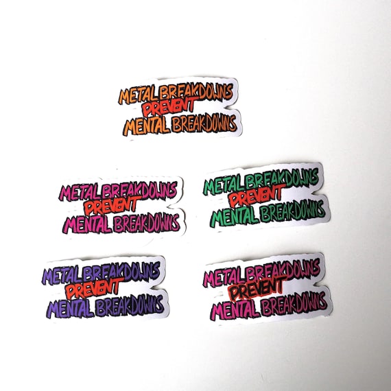 Metal Breakdowns Prevent Mental Breakdowns Vinyl Sticker - Radical Goods Shop